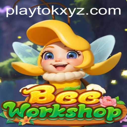 Explore the Enchanting World of BeeWorkshop with PlayTok