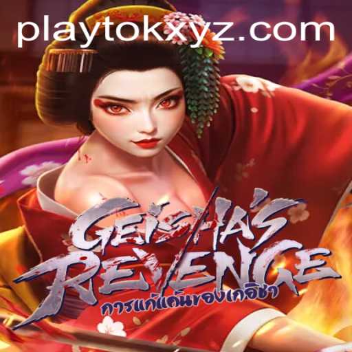 Unveiling GeishasRevenge: An Immersive Gaming Experience Enhanced by PlayTok