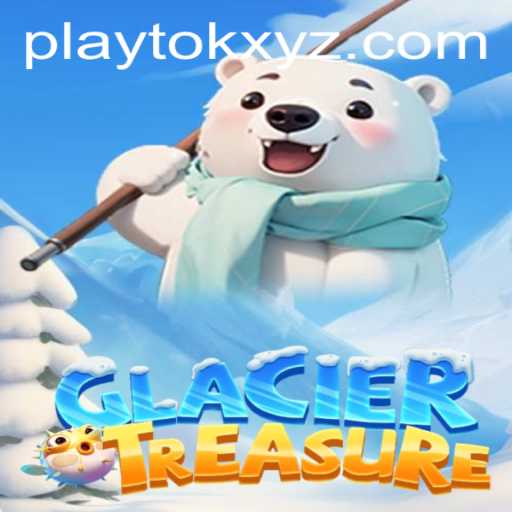 GlacierTreasure: Navigating the Chills of Adventure on PlayTok